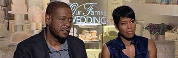 Forest Whitaker and Regina King Video Interview OUR FAMILY WEDDING.jpg